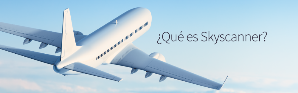 Escudero Percibir Lengua macarrónica Qué es Skyscanner (y cómo encontrar vuelos baratos) | Skyscanner Espana