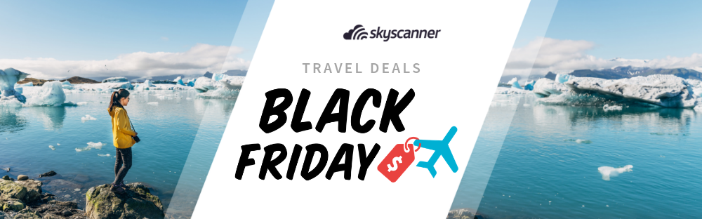 Black Friday Flight Deals from 30% Off in 2018 | Skyscanner