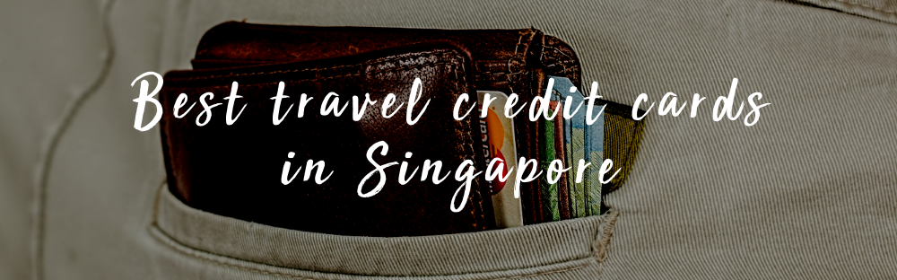 best travel credit card in singapore